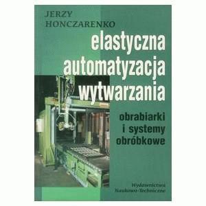 Elastyczna automatyzacja wytwarzania
